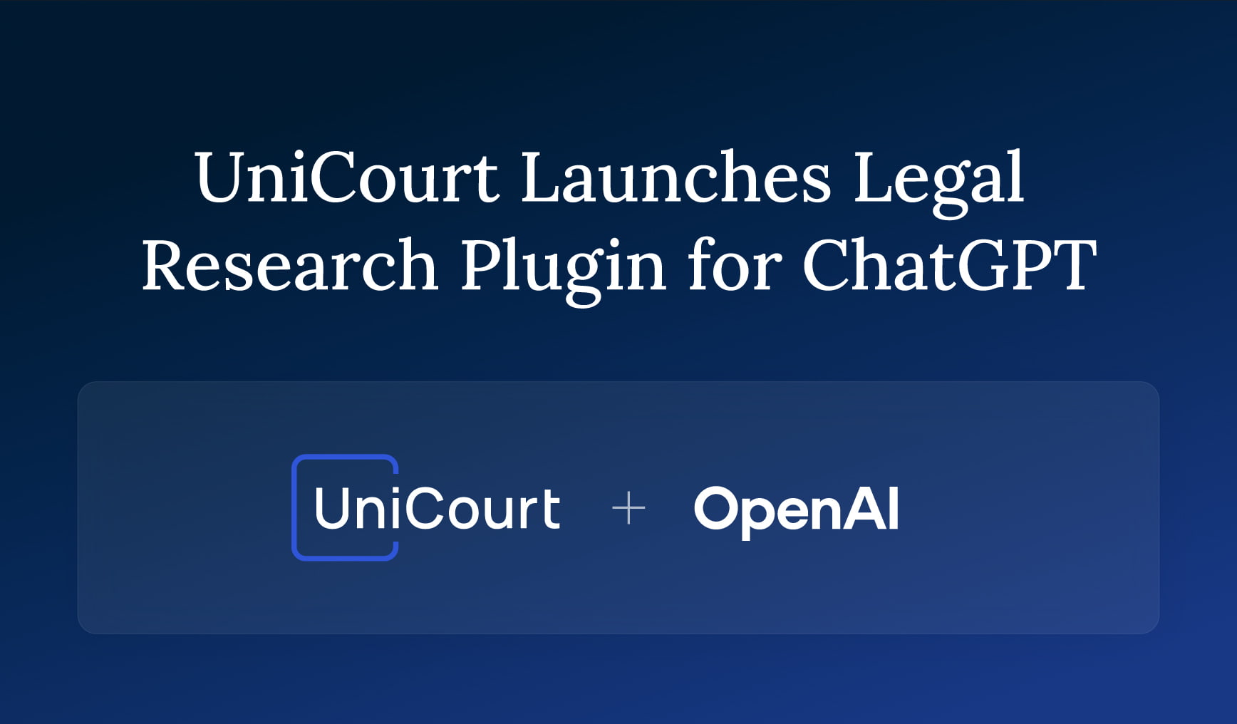 UniCourt Launches Legal Research Plugin for ChatGPT